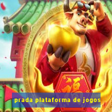 prada plataforma de jogos